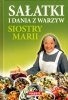 Sałatki i dania z warzyw siostry Marii